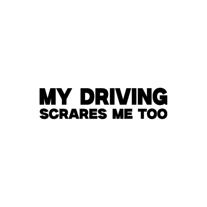 Sticker My Driving Scares Me Too – 12x3CM